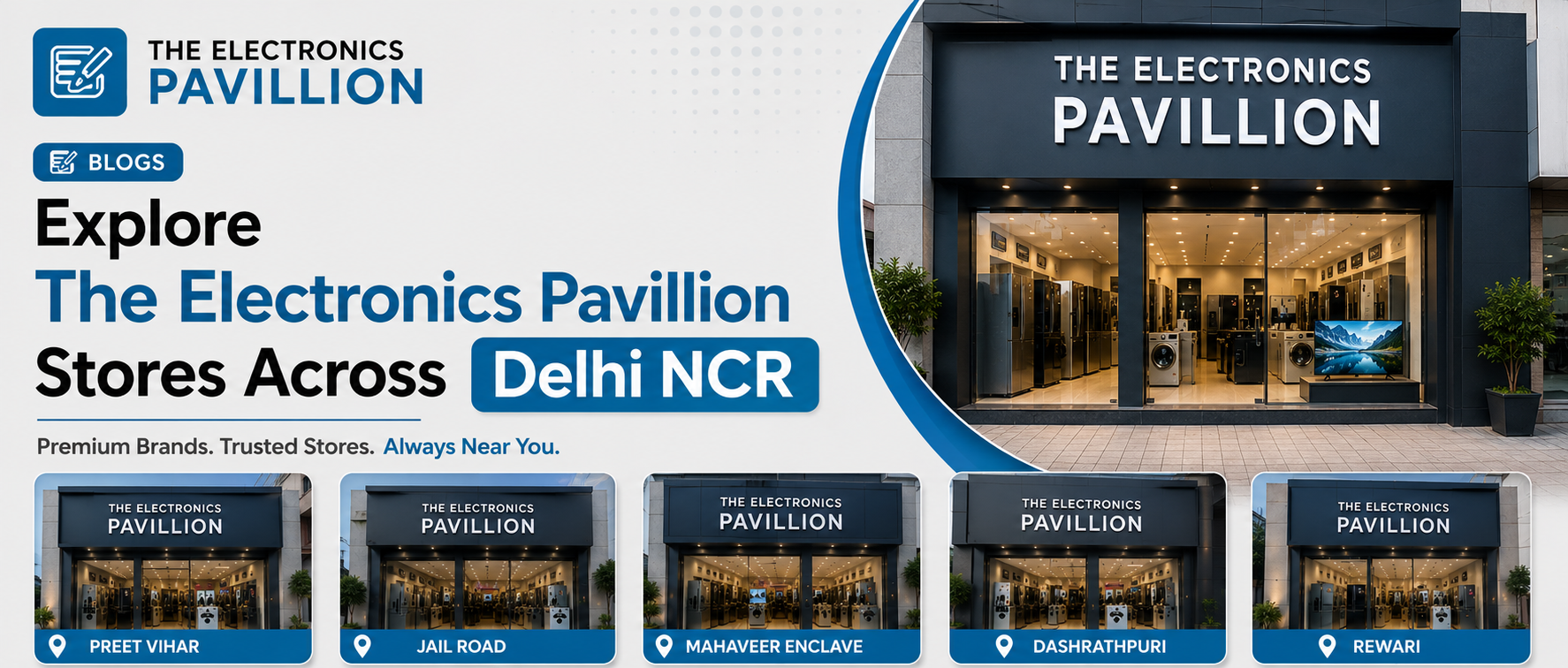 Explore The Electronics Pavillion Stores Across Delhi NCR