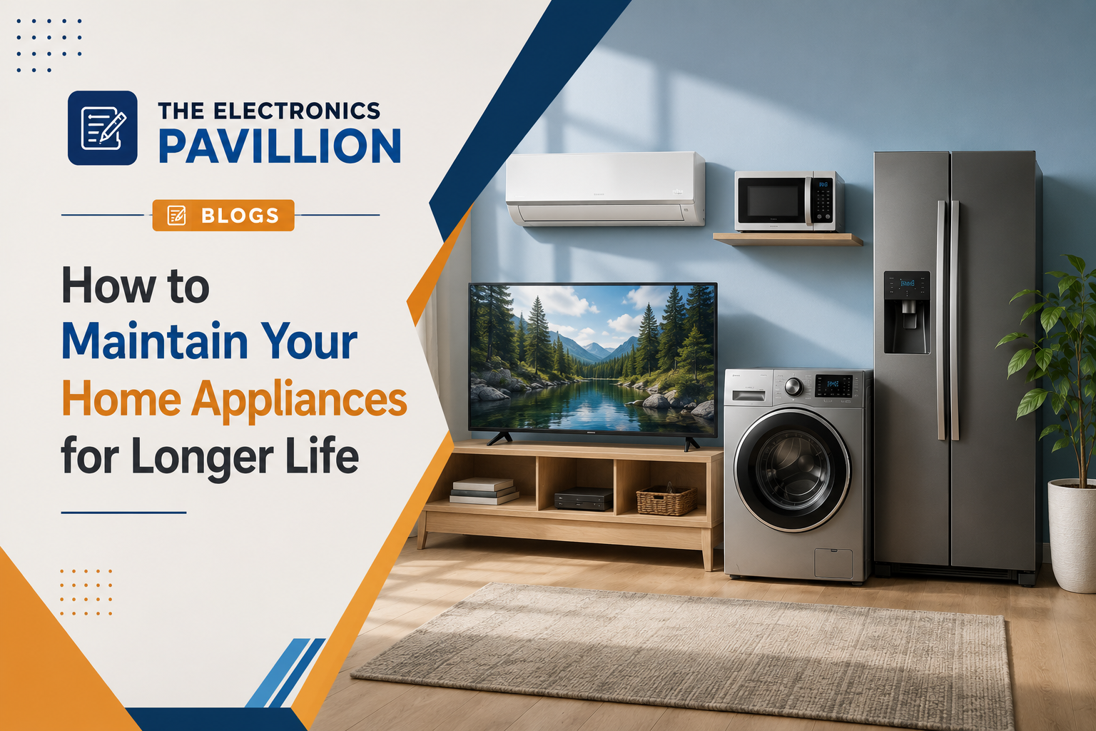 How to Maintain Your Home Appliances for Longer Life